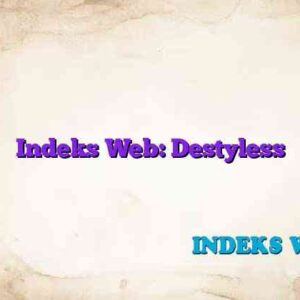 Indeks Web: Destyless