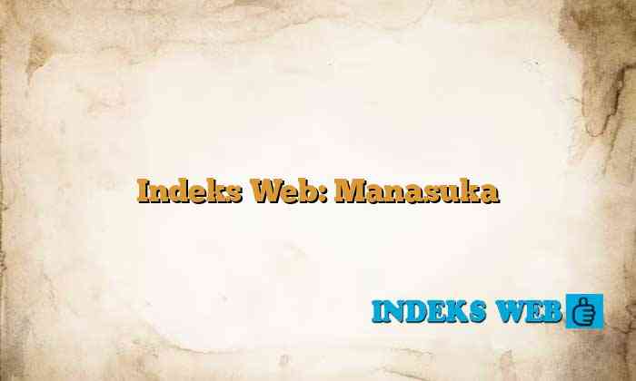 Indeks Web: Manasuka
