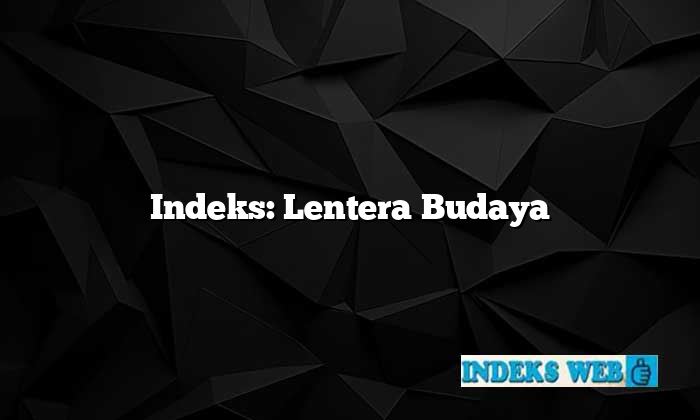 Indeks: Lentera Budaya