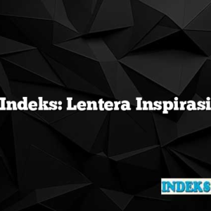Indeks: Lentera Inspirasi